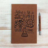 Nothing in Life is to be Feared - Vegan Leather Journal, Small