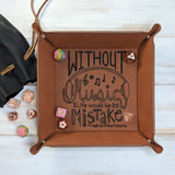 Without Music Life Would be a Mistake  - Vegan Leather Dice Tray